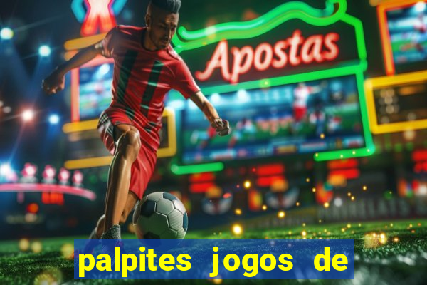 palpites jogos de quarta feira